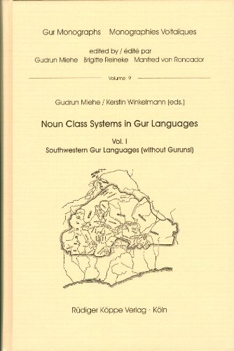 Noun Class Systems in Gur Languages, Vol. 1: Southwestern Gur Languages (9783896451194) by Gudrun Miehe; Kerstin Winkelmann