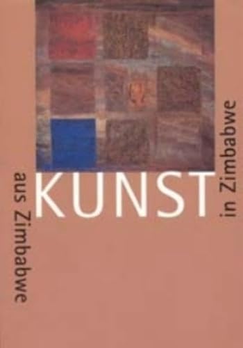 Beispielbild fr Kunst aus und in Zimbabwe - Ein Projekt von Iwalewa Haus und Kunstmuseum Bayreuth zum Verkauf von 3 Mile Island