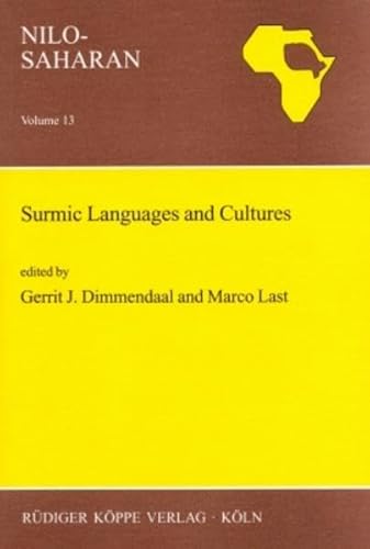 Beispielbild fr Surmic Languages and Cultures (Nilo-Saharan   Linguistic Analyses and Documentation) zum Verkauf von Antiquariat BuchX