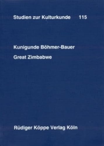 9783896452108: Great Zimbabwe: Eine ethnologische Untersuchung (Studien zur Kulturkunde)
