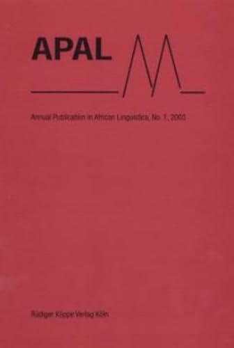 APAL Annual Publication in African Linguistics Year 2003, No. 1 (9783896455017) by Rose-Juliet Anyanwu