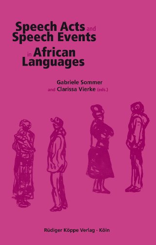 Beispielbild fr Speech Acts and Speech Events in African Languages (Topics in Interdisciplinary African Studies, Band 23) zum Verkauf von medimops