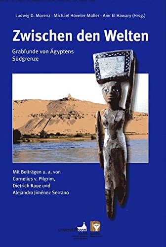 Stock image for Zwischen den Welten: Grabfunde von gyptens Sdgrenze. for sale by Kulturgutrecycling Christian Bernhardt