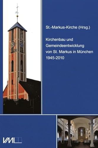Beispielbild für Kirchenbau und Gemeindeentwicklung von St. Markus in München 1945-2010 zum Verkauf von medimops