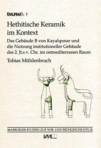 Stock image for Hethitische Keramik im Kontext. for sale by SKULIMA Wiss. Versandbuchhandlung