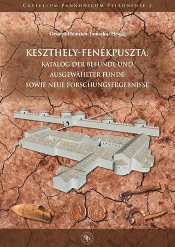 9783896461537: Keszthely-Fenkpuszta: Katalog der Befunde und ausgewhlter Funde sowie neue Forschungsergebnisse: Inkl. CD und Gesamtplan der Festungsareale: 3