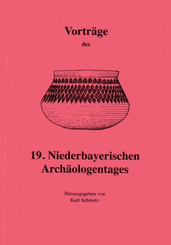 Beispielbild für VORTRAGE DES 19. NIEDERBAYERISCHEN ARCHAOLOGENTAGES. zum Verkauf von Cambridge Rare Books