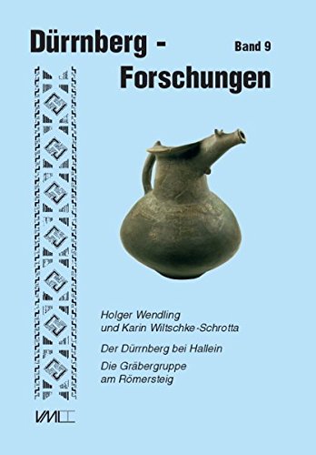 9783896467591: Der Drrnberg bei Hallein. Abteilung Grberkunde Bd. 09: Die Grbergruppe am Rmersteig