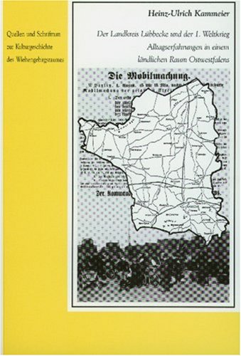 Beispielbild fr Der Landkreis Lbbecke und der 1. Weltkrieg: Alltagserfahrungen in einem lndlichen Raum Ostwestfalens zum Verkauf von Buchmarie
