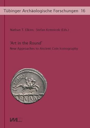 9783896469960: Art in the Round': New Approaches to Ancient Coin Iconography