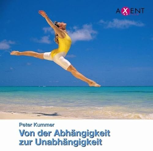 Stock image for Von der Abhngigkeit zur Unabhngigkeit. CD for sale by medimops