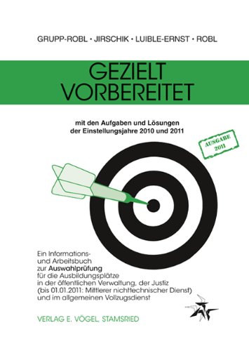 Beispielbild fr Gezielt vorbereitet 2010/2011: Ein Informations- und Arbeitsbuch zur Auswahlprfung fr die Ausbildungspltze in der ffentlichen Verwaltung, der . Dienst) und im allgemeinen Vollzugsdienst zum Verkauf von Buchmarie