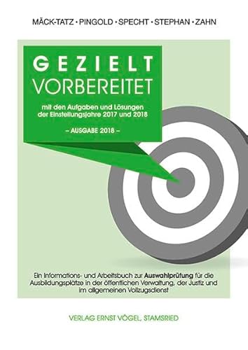 Beispielbild fr Gezielt vorbereitet mit den Aufgaben und Lsungen der Einstellungsjahre 2017 und 2018 - 2. Qualiftikationsebene: Ein Informations- und Arbeitsbuch zur . der Justiz und im allgemeinen Vollzugsdienst zum Verkauf von medimops