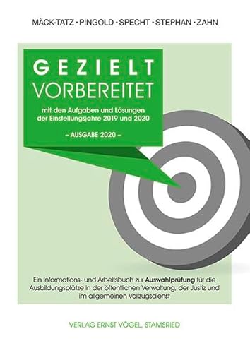 Imagen de archivo de Gezielt vorbereitet mit den Aufgaben und Lsungen der Einstellungsjahre 2019 und 2020 - 2. Qualifikationsebene: Ein Informations- und Arbeitsbuch zur . der Justiz und im allgemeinen Vollzugsdienst a la venta por medimops