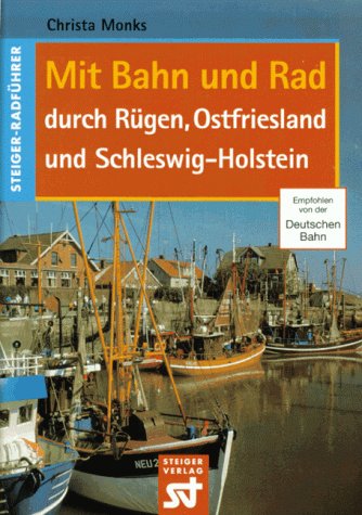 Beispielbild fr Mit Bahn und Rad durch Rgen, Ostfriesland und Schleswig-Holstein zum Verkauf von Buch et cetera Antiquariatsbuchhandel