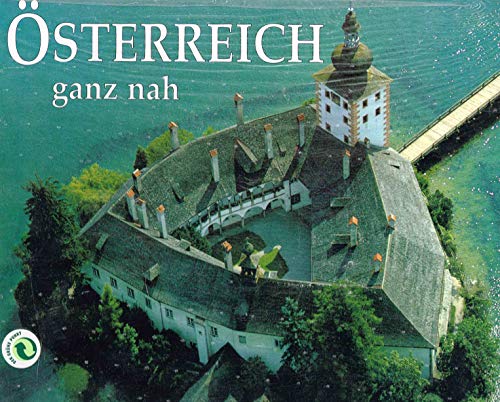Stock image for Osterreich Ganz Nah: Aerial Views of Beautiful Landscapes for sale by WorldofBooks