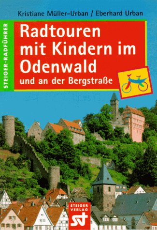9783896520289: Radtouren mit Kindern im Odenwald