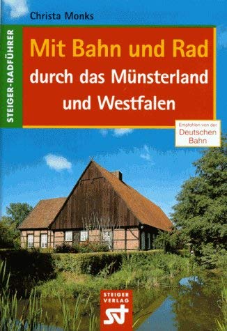 Beispielbild fr Mit Bahn und Rad, durch das Mnsterland und Westfalen zum Verkauf von Harle-Buch, Kallbach