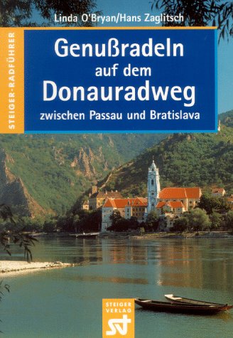 Stock image for Genuradeln auf dem Donauradweg. Zwischen Passau und Bratislava for sale by medimops
