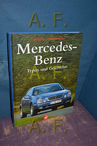 Beispielbild fr Mercedes-Benz - Typen und Geschichte zum Verkauf von 3 Mile Island