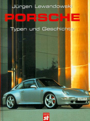 Beispielbild fr Porsche. Typen und Geschichte zum Verkauf von medimops