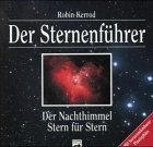 Stock image for Der Sternenfhrer. Der Nachthimmel Stern fr Stern for sale by medimops