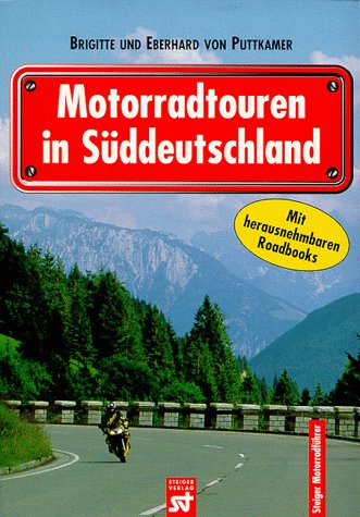 Motorradtouren in Süddeutschland