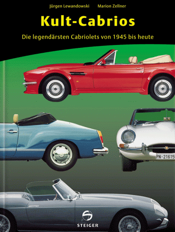 Imagen de archivo de Kult- Cabrios. Die legendrsten Cabriolets von 1945 bis heute a la venta por medimops