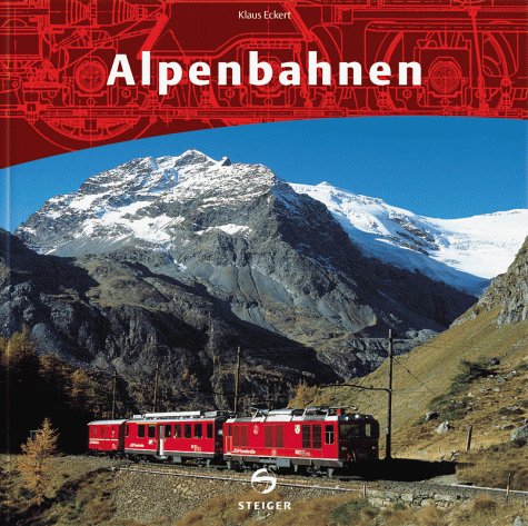 9783896522085: Alpenbahnen