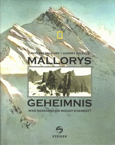 9783896522207: Mallorys Geheimnis, Was geschah am Mount Everest?.