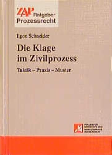 Beispielbild fr Die Klage im Zivilprozess. : Taktik - Praxis - Muster. zum Verkauf von Buchpark