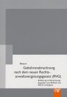 Beispielbild fr Gebhrenabrechnung nach dem neuen Rechtsanwaltsvergtungsgesetz (RVG) zum Verkauf von getbooks GmbH