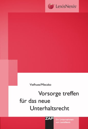 Beispielbild fr Vorsorge treffen fr das neue Unterhaltsrecht zum Verkauf von Buchpark