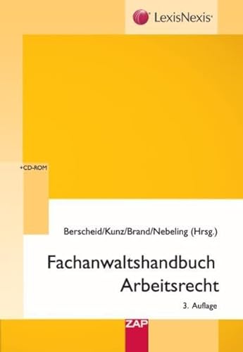 Beispielbild fr Fachanwaltshandbuch Arbeitsrecht: Arbeitsrecht / Steuerrecht / Sozialversicherungsrecht mit CD-ROM [Gebundene Ausgabe] Ernst-Dieter Berscheid (Autor) Vorsitzender Richter LAG Hamm a.D., Ehrenvorsitzender des Bundes der Richterinnen und Richter der Arbeitsgerichtsbarkeit, Dr. Jrgen Kunz (Autor) Rechtsanwalt / Fachanwalt fr Arbeitsrecht, Dr. Jrgen Brand (Autor) Prsident des nordrhein-westflischen Landessozialgerichts, Richter am VGH NRW, zahlreiche Verffentlichungen, u.a. Praxis des Sozialrechts und Kommentar zum SGB III (C.H. Beck), ferner Dozent bei DAI und DAA, Dr. Martin Nebeling (Autor) Rechtsanwalt/Fachanwalt fr Arbeitsrecht Personalplanung Personalbeschaffung Bewerbungsvorgang Der Arbeits-Dienstvertrag Rechte und Pflichten der Vertragsparteien Arbeitsschutzrecht nderung und Beendigung des Arbeits-/ Dienstverhltnisses Rechte und Pflichten nach Vertragsbeendigung Betriebsinhaberwechsel Mitbestimmung der Arbeitnehmer Arbeitskampfrecht Gerichtlicher Rechtsschutz Insolvenzarbe zum Verkauf von BUCHSERVICE / ANTIQUARIAT Lars Lutzer