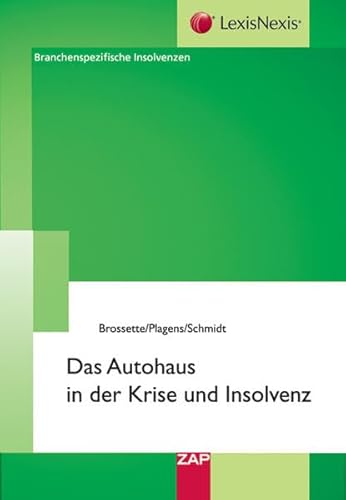 9783896553683: Das Autohaus in der Krise und Insolvenz