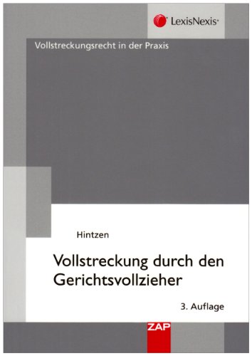 Stock image for Vollstreckung durch den Gerichtsvollzieher: Sachpfndung, Eidesstattliche Versicherung, GVGA und GVO for sale by Buchmarie