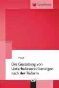 Beispielbild fr Unterhaltsvereinbarungen nach der Reform: Rechtsprechung, Formulierung, Gestaltung zum Verkauf von Antiquariat am Mnster G. u. O. Lowig