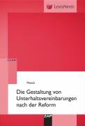 Stock image for Unterhaltsvereinbarungen nach der Reform: Rechtsprechung, Formulierung, Gestaltung for sale by Antiquariat am Mnster Gisela Lowig