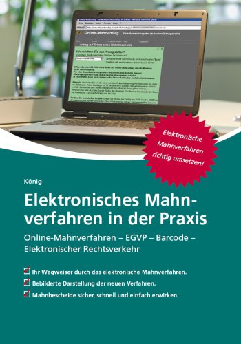 Beispielbild fr Elektronisches Mahnverfahren in der Praxis: Online-Mahnverfahren - EGVP - Barcode - Elektronischer R zum Verkauf von medimops