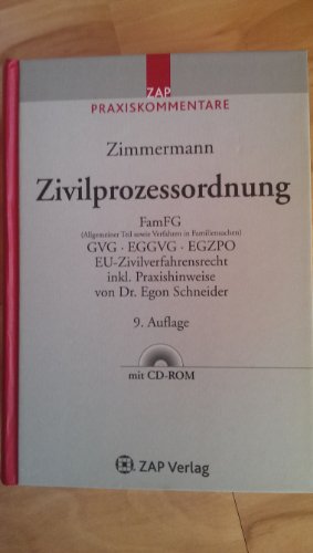 Stock image for Zivilprozessordnung: FamFG (Allgemeiner Teil sowie Verfahren in Familiensachen) . GVG . EGGVG . EGZPO . EU-Zivilverfahrensrecht inkl. Praxishinweise von Egon Schneider for sale by medimops