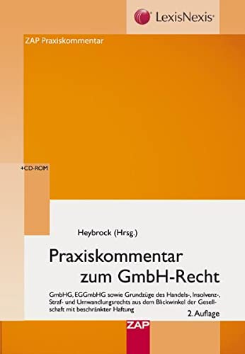 Stock image for Praxiskommentar zum GmbH-Recht: GmbHG, EGGmbHG sowie Grundzge des Handels-, Insolvenz-, Straf- und for sale by medimops