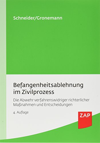 Beispielbild fr Befangenheitsablehnung im Zivilprozess: Die Abwehr verfahrenswidriger richterlicher Manahmen und Entscheidungen zum Verkauf von Studibuch