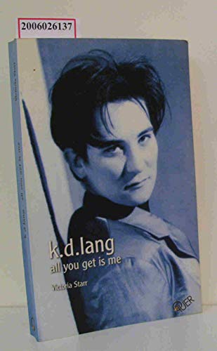 9783896560254: k.d. lang. All you get is me.