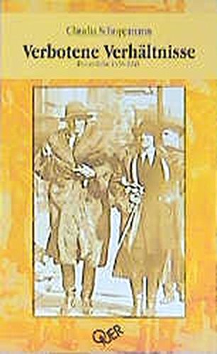Verbotene Verhältnisse : Frauenliebe 1938 - 1945 - Schoppmann, Claudia (Verfasser)