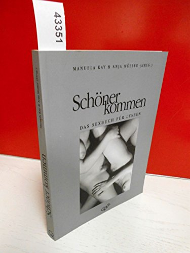 Schoener kommen - Kay, Manuela|Müller, Anja