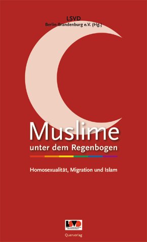 9783896560988: Muslime unter dem Regenbogen.