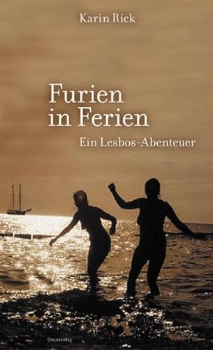 Furien in Ferien : ein Lesbos-Abenteuer.