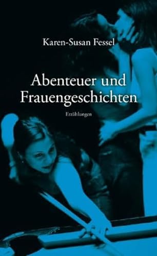 Imagen de archivo de Abenteuer und Frauengeschichten: Erzhlungen a la venta por medimops