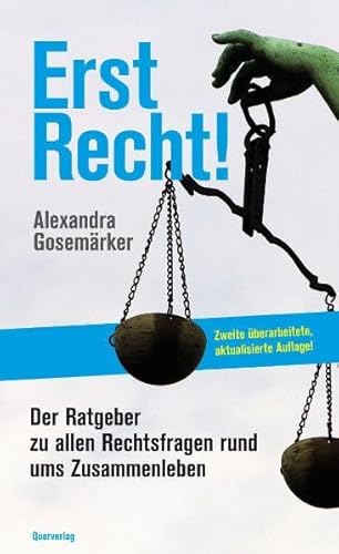 Beispielbild fr Erst Recht!: Der Ratgeber zu allen Rechtsfragen rund ums Zusammenleben zum Verkauf von medimops