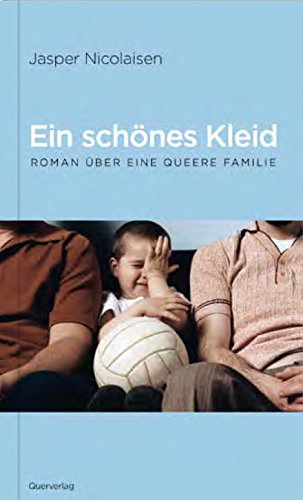 Imagen de archivo de Ein sch nes Kleid: Roman über eine queere Familie a la venta por ThriftBooks-Dallas